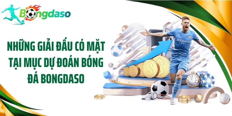 Những giải đấu có mặt tại mục dự đoán bóng đá Bongdaso